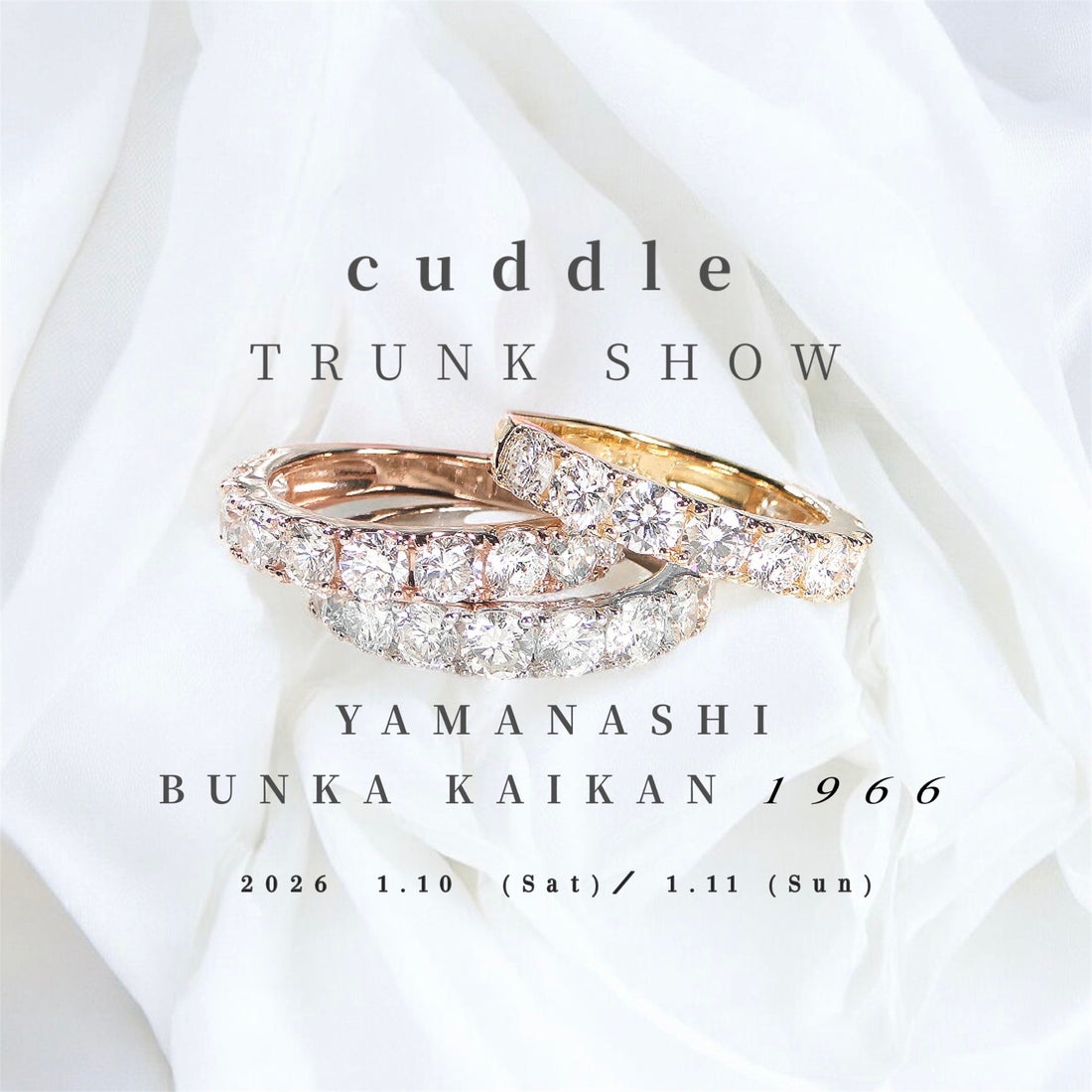 cuddle  TRUNK　SHOW  at　YAMANASHI  BUNKA　KAIKAN　1966